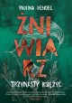 Trzynasty księżyc Seria Żniwiarz Tom 3 Paulina Hendel