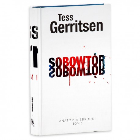 Sobowtór Seria Anatomia zbrodni Tom 6 Tess Gerritsen
