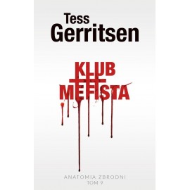 Klub Mefista Seria Anatomia zbrodni Tom 9 Tess Gerritsen
