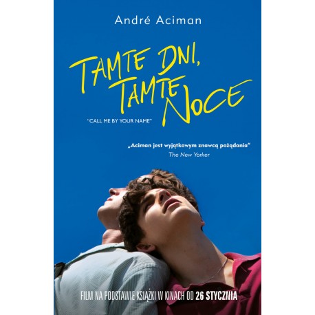 Tamte dni, tamte noce Andre Aciman