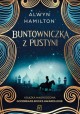 Buntowniczka z pustyni Alwyn Hamilton