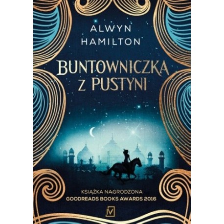 Buntowniczka z pustyni Alwyn Hamilton