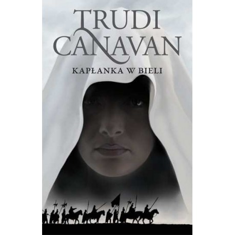 Kapłanka w bieli Era Pięciorga - Tom I Trudi Canavian