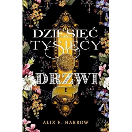 Dziesięć tysięcy drzwi Alix E. Harrow