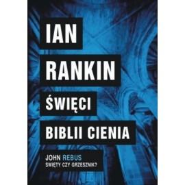 Święci biblii cienia Ian Rankin