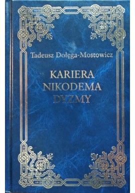 Kariera Nikodema Dyzmy Tadeusz Dołęga-Mostowicz