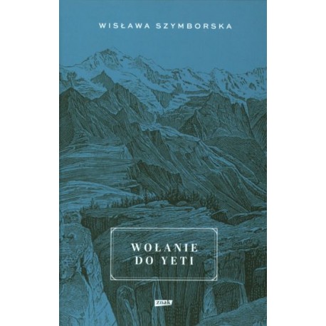 Wołanie do Yeti Wisława Szymborska
