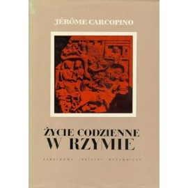 Życie codzienne w Rzymie Jerome Carcopino