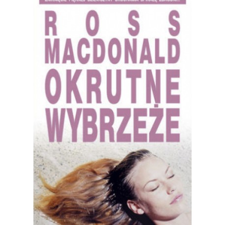 Okrutne wybrzeże Ross Macdonald