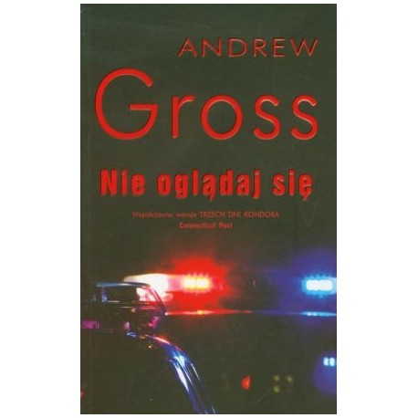 Nie oglądaj się Andrew Gross