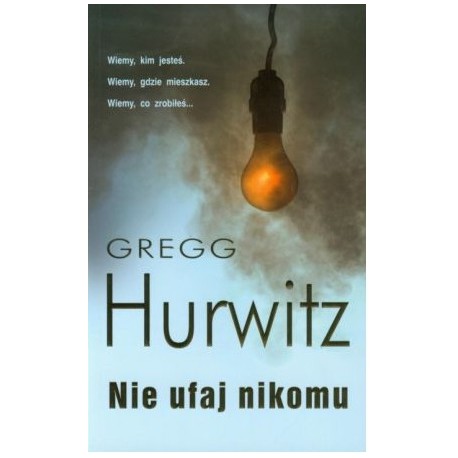 Nie ufaj nikomu Gregg Hurwitz