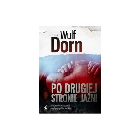 Po drugiej stronie jaźni Wulf Dorn