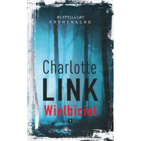 Wielbiciel Charlotte Link Seria Bestselery Kryminalne