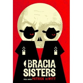 Bracia Sisters Patrick deWitt