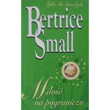 Miłość na pograniczu Beatrice Small