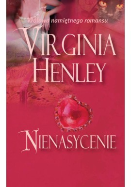 Nienasycenie Virginia Henley