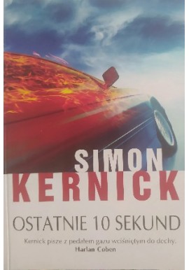 Ostatnie 10 sekund Simon Kernick