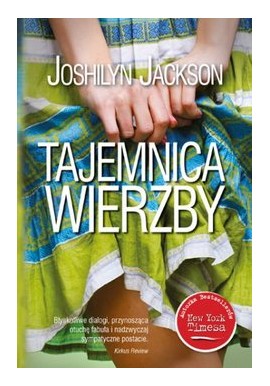 Tajemnica wierzby Joshilyn Jackson