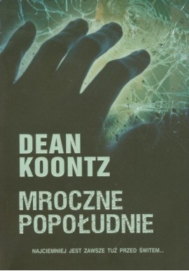 Mroczne popołudnie Dean Koontz