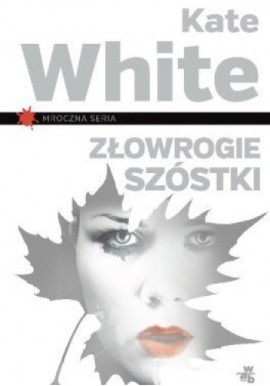 Złowrogie szóstki Kate White