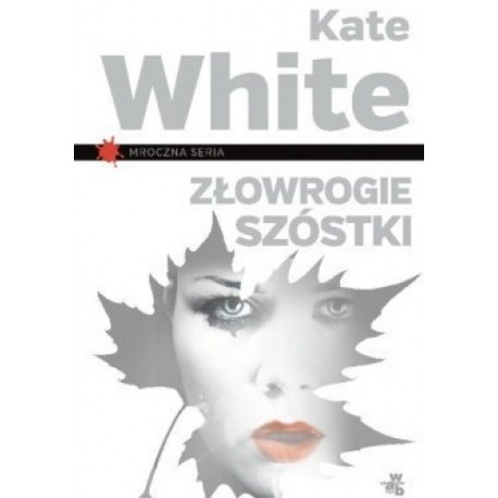 Złowrogie szóstki Kate White