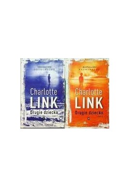 Drugie dziecko Charlotte Link (kpl - 2 tomy) Seria Bestsellery Kryminalne