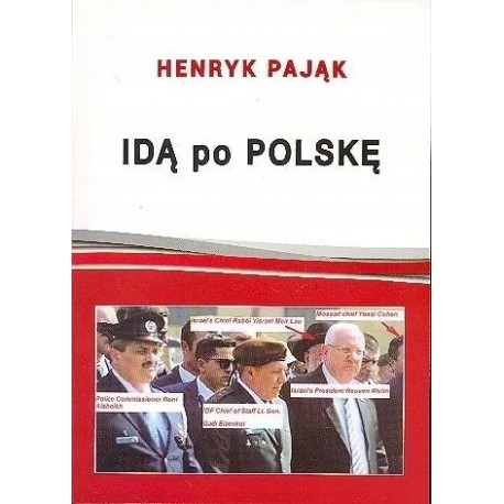 Idą na Polskę Henryk Pająk
