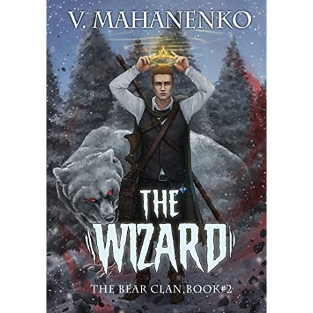 The Vizard The bear clan, book 2 V. Mahanenko