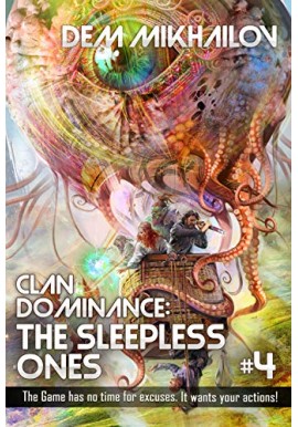 Clan Dominance: The Sleepless Ones V. 4 Dem Mikhailov