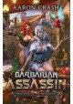 Barbarian Assasin Princess of the Ironbound Book 2 AAron Crash