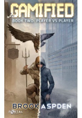 Gamified Book Two: Player vs Player Brook Aspden
