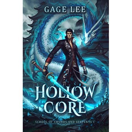 Hollow Core School of Swords and Serpents 1 Gage Lee