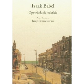 Izaak Babel Opowiadania odeskie