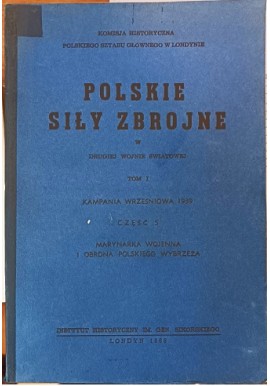 Polskie Siły Zbrojne w II WŚ T.I cz.5 Marynarka Wojenna