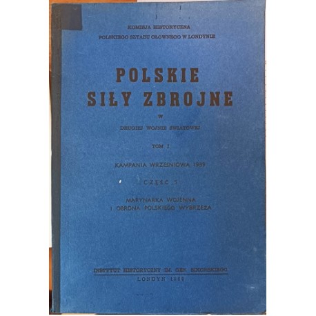 Polskie Siły Zbrojne w II WŚ T.I cz.5 Marynarka Wojenna