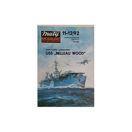 Mały modelarz 11-12/92 Amerykański Lotniskowiec z II Wojny Światowej USS Belleau Wood