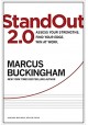 Standout 2.0 Assess your Strengths. Find Your Edge. Win an Work. Marcus Buckingham