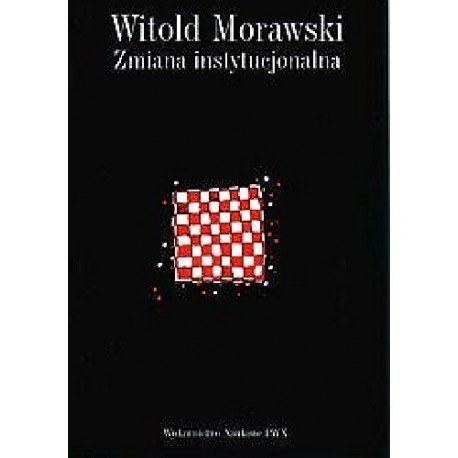 Zmiana Instytucjonalna Witold Morawski