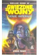 Wielkie Serie Sf Gwiezdne Wojny Cienie Imperium Steve Perry