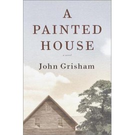 A Painted House John Grisham