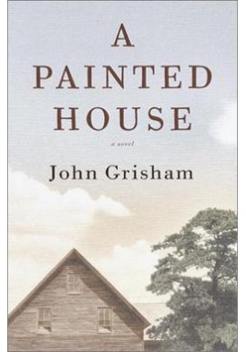 A Painted House John Grisham