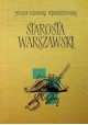 Starosta Warszawski Józef Ignacy Kraszewski