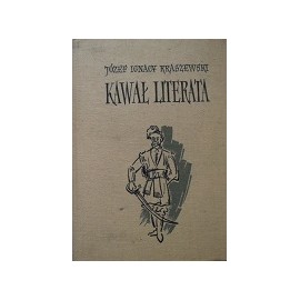 Kawał Literata Józef Ignacy Kraszewski