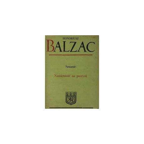 Szuanie Namiętność na pustyni Honoriusz Balzac