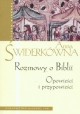 Rozmowy o Biblii. Opowieści i przypowieści Anna Świderkówna