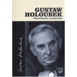 Wspomnienia z niepamięci Gustaw Holoubek
