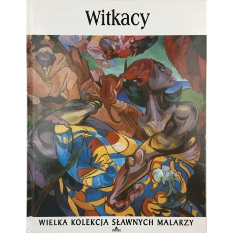 Witkacy Praca zbiorowa Seria Wielka Kolekcja Sławnych Malarzy