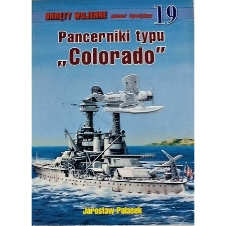 Pancerniki typu "Colorado" Jarosław Palasek Magazyn Okręty Wojenne nr specjalny 19