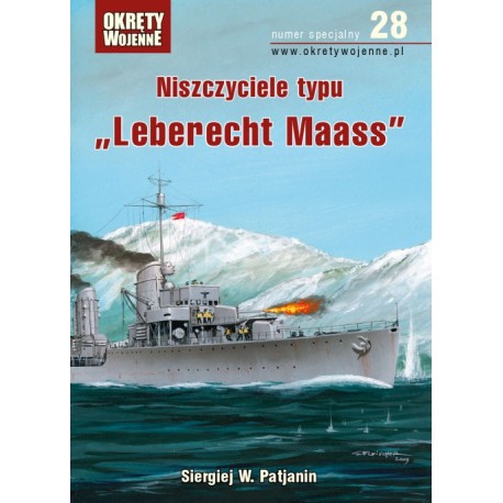 Niszczyciele typu "Leberecht Maass" Siergiej W. Patjanin Magazyn Okręty Wojenne nr specjalny 28