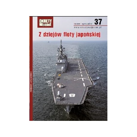 Z dziejów floty japońskiej Praca zbiorowa Magazyn Okręty Wojenne nr specjalny 37
